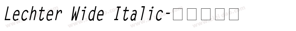 Lechter Wide Italic字体转换